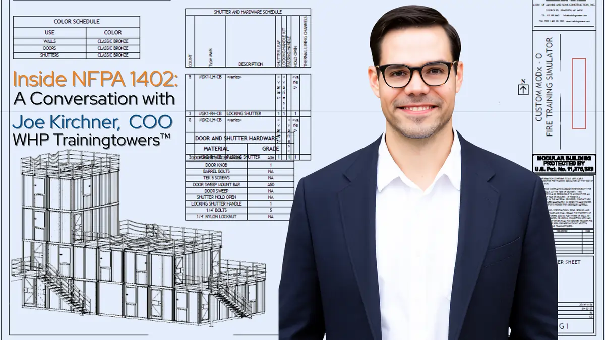 Inside NFPA 1402 A Conversation with Joe Kirchner, COO WHP Trainingtowers November 2025